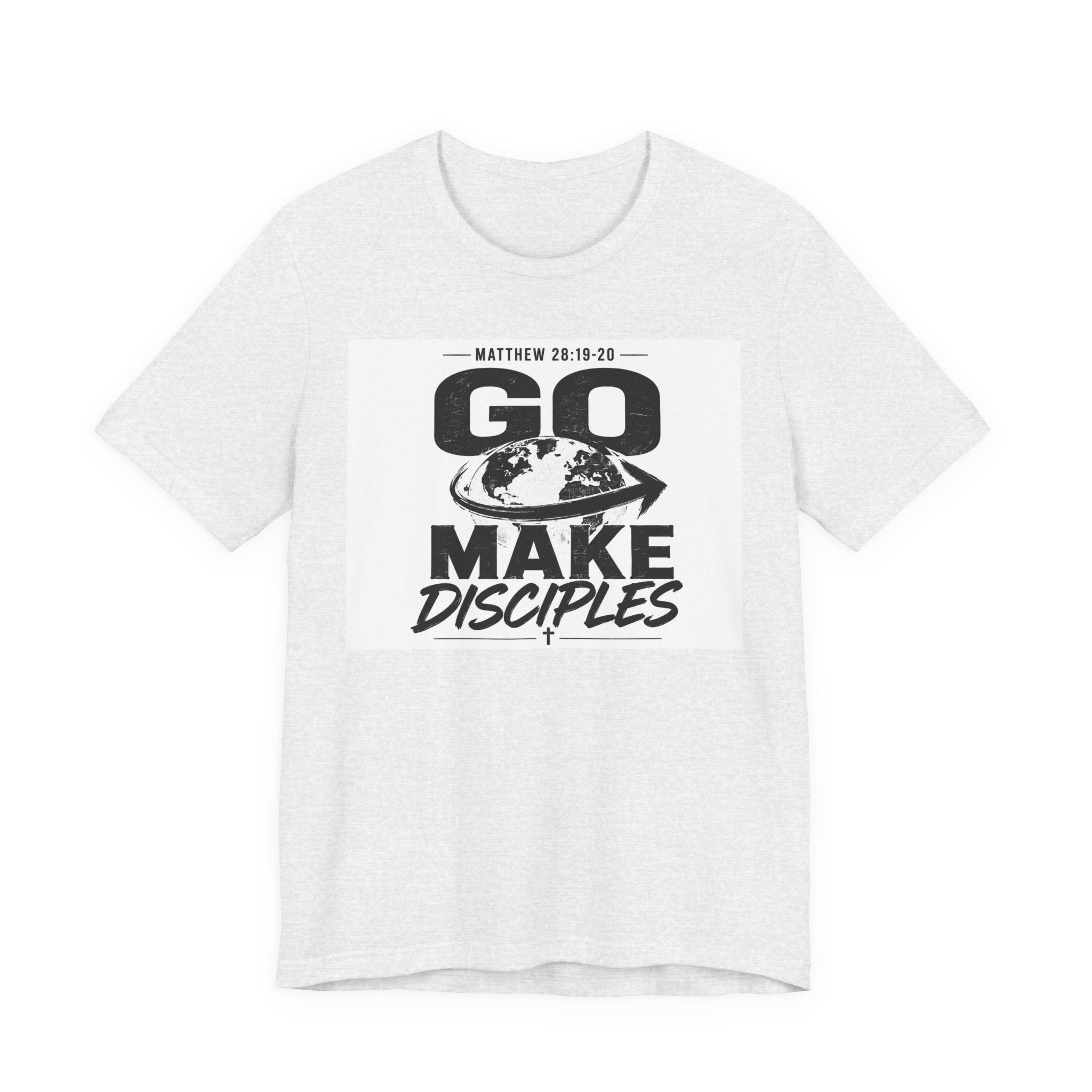 Go Make Disciples Tee — Matthew 28:19-20 Christian Mission T-Shirt