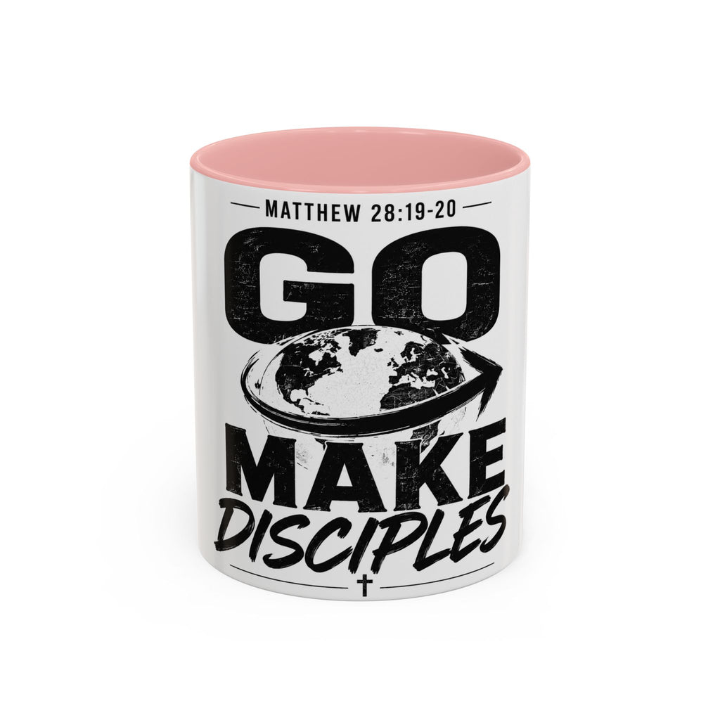 Go Make Disciples Ceramic Mug — Matthew 28:19-20 Inspirational Coffee Cup (11oz/15oz)