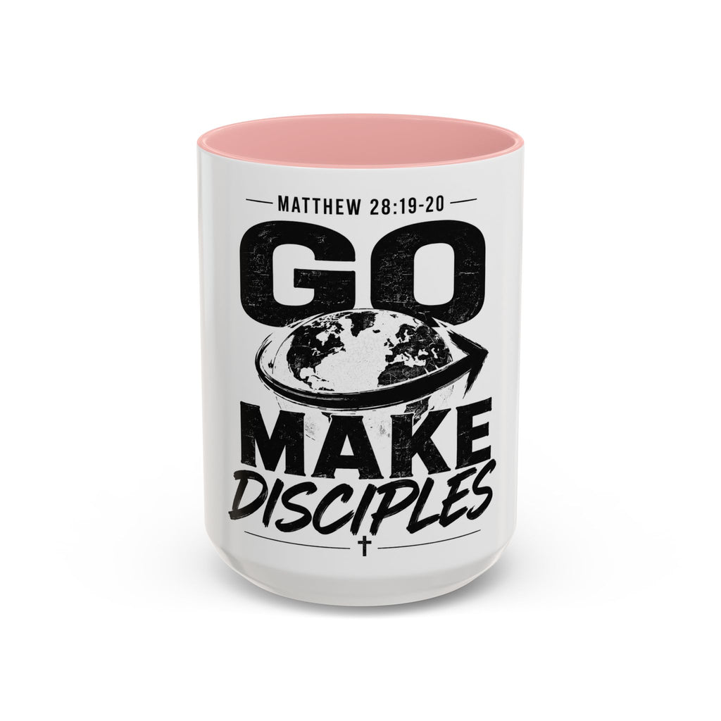 Go Make Disciples Ceramic Mug — Matthew 28:19-20 Inspirational Coffee Cup (11oz/15oz)