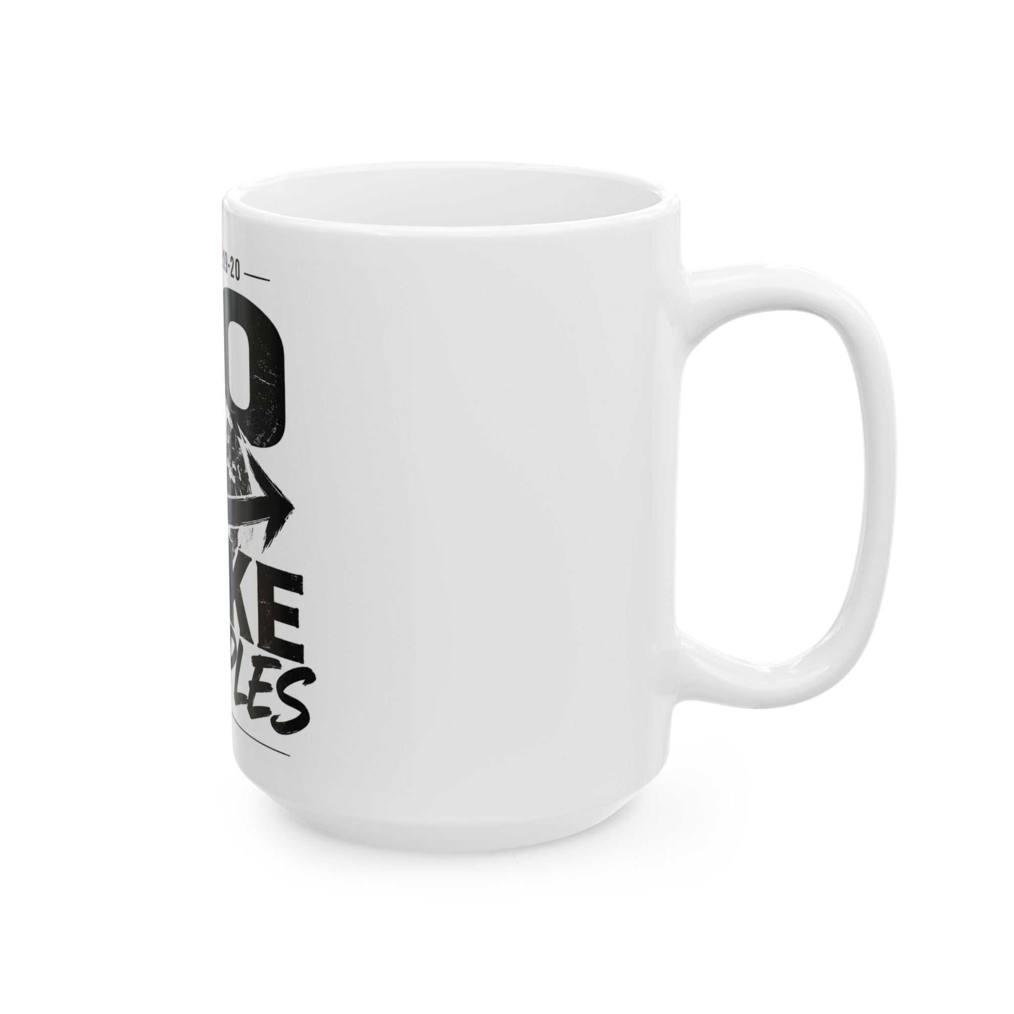 Inspirational Christian Mug - "Go Make Disciples" (Matthew 28:19-20)