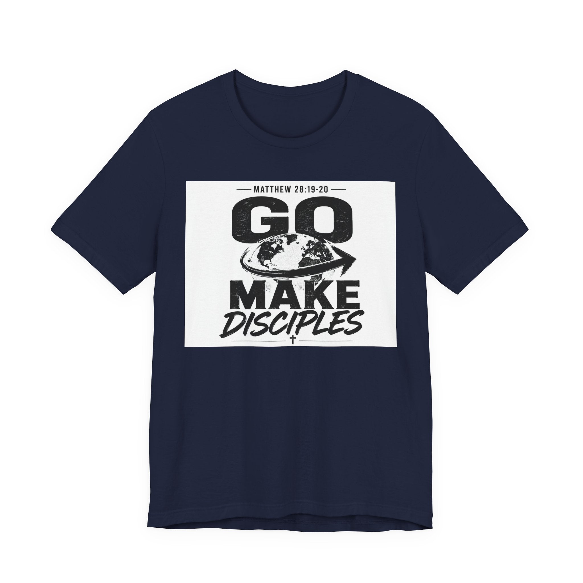 Go Make Disciples Tee — Matthew 28:19-20 Christian Mission T-Shirt