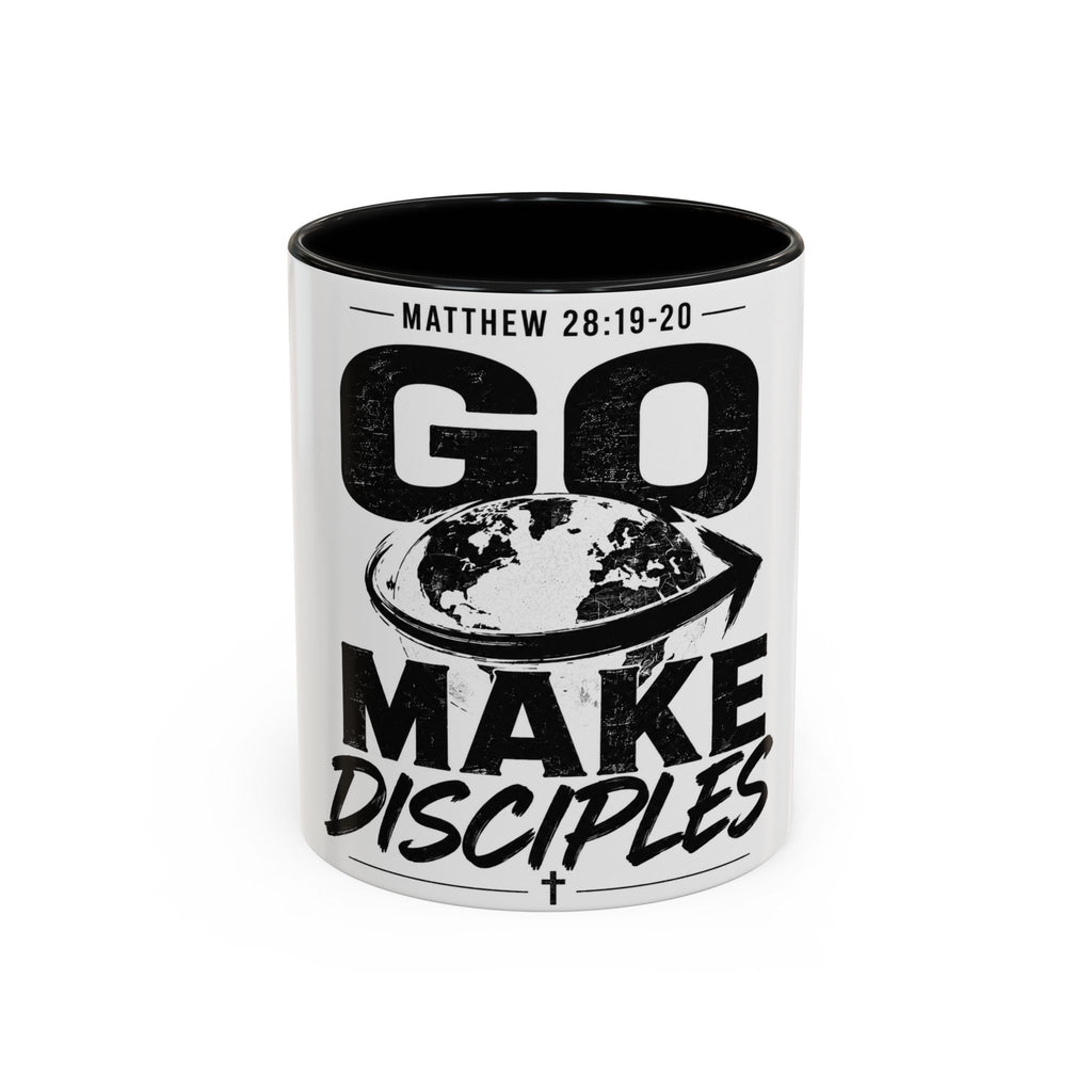 Go Make Disciples Ceramic Mug — Matthew 28:19-20 Inspirational Coffee Cup (11oz/15oz)