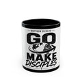 Go Make Disciples Coffee Mug — Matthew 28:19 Faith Gift (Black, 11oz/15oz)