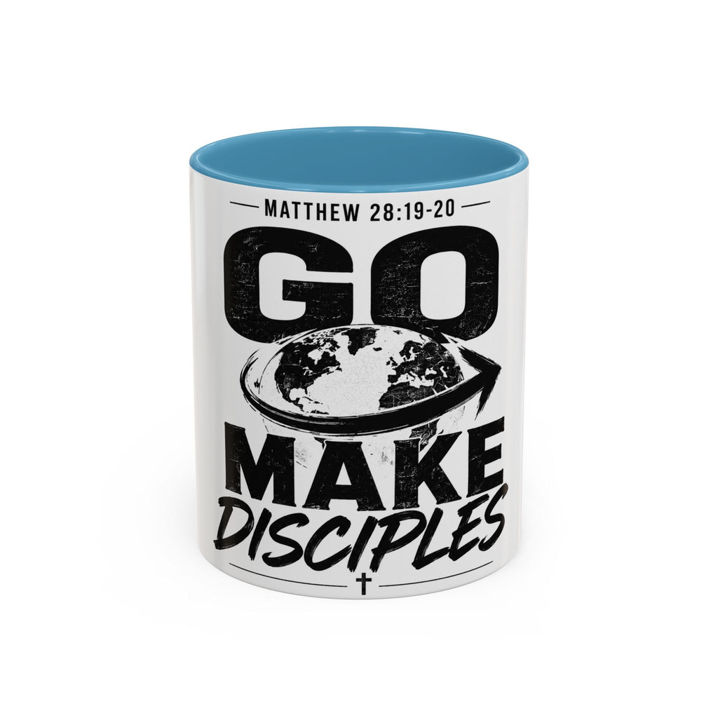 Go Make Disciples Ceramic Mug — Matthew 28:19-20 Inspirational Coffee Cup (11oz/15oz)