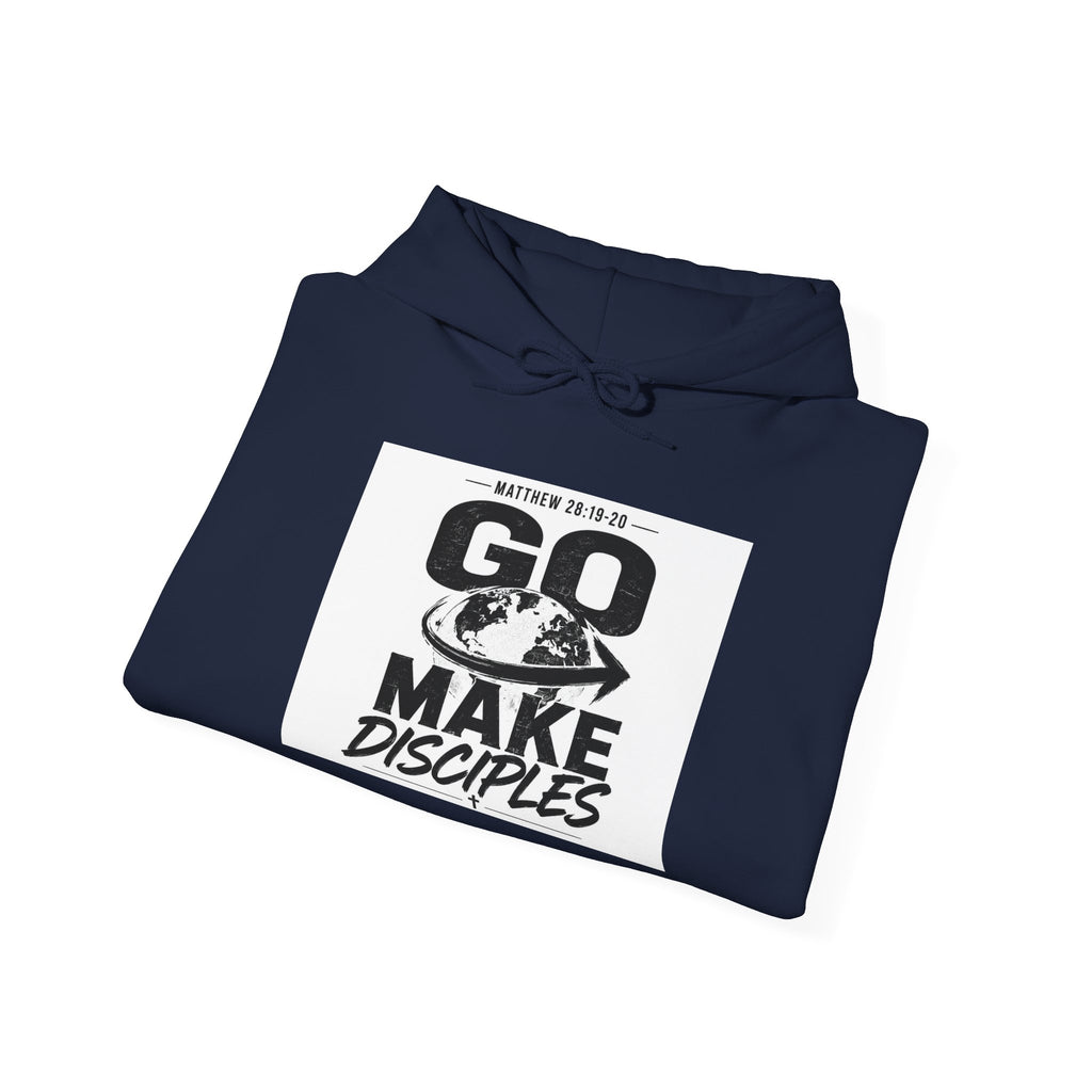 Go Make Disciples Hoodie — Christian Mission Faith Pullover