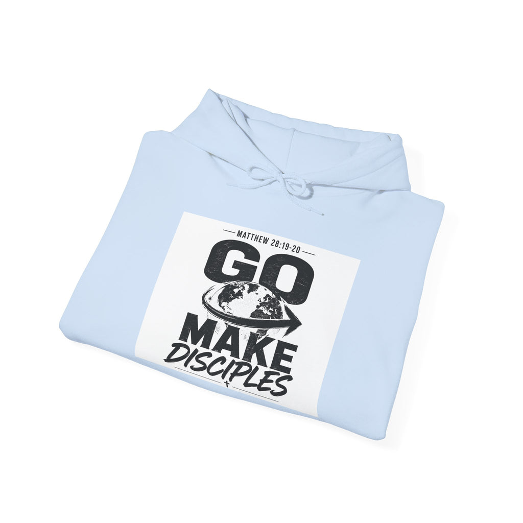 Go Make Disciples Hoodie — Christian Mission Faith Pullover